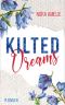 [Schotten, Highlands und die Liebe 02] • Kilted Dreams